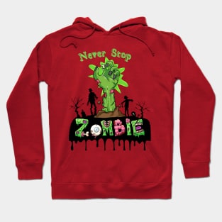 Zombie NEVER STOP Hoodie